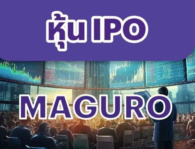 หุ้น IPO - MAGURO 04/06/24