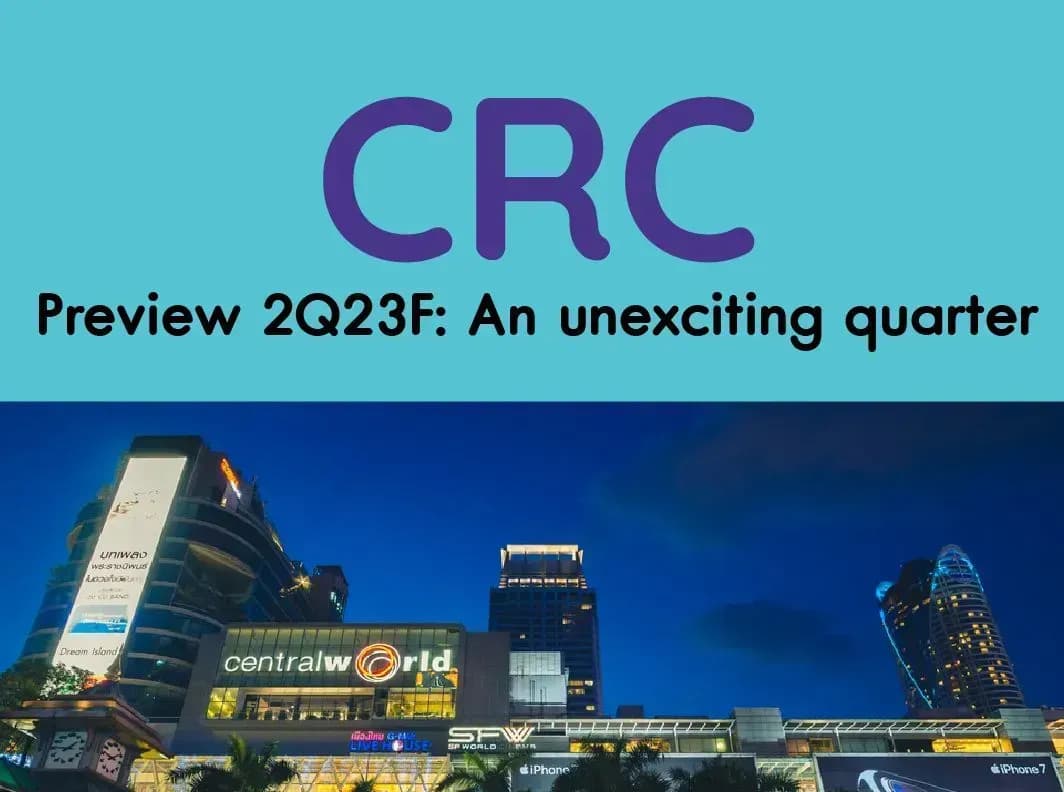 CRC – Preview 2Q23F: An unexciting quarter