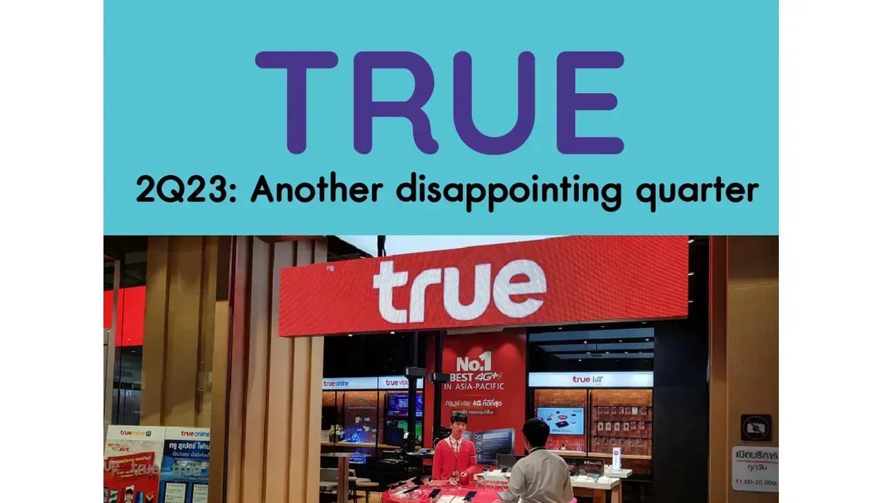 TRUE – 2Q23: Another disappointing quarter