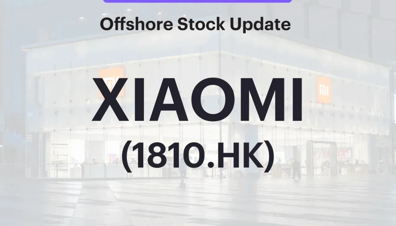 INVX Offshore Stock Update – Xiaomi Corp (1810.HK)
